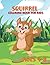 Squirrel Coloring Book For ...