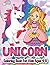 Unicorn Coloring Book For K...