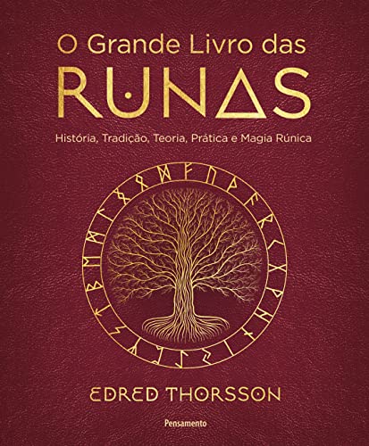 O grande livro das runas - Historia tradcao teoria pratica e magia runica (Em Portugues do Brasil)