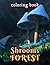 Shrooms Forest Coloring Boo...