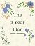 The 3 Year Plan: A weekly p...