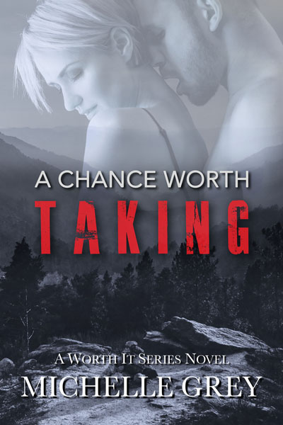 A Chance Worth Taking (Worth It #1)