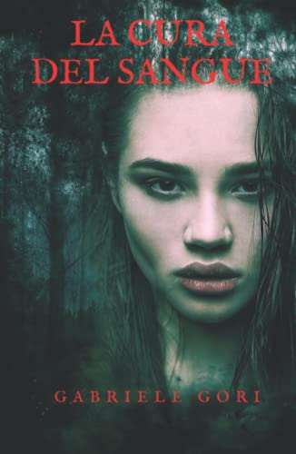La Cura del Sangue (Italian Edition)