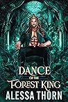 Book cover for Dance of the Forest King (The Lost Fae Kings, #1; The Fae Universe, #8)