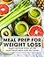 Meal Prep For Weight Loss: ...