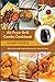 Air Fryer Grill Combo Cookb...