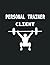 Personal Trainer Client Log Book: Gym Client Book for Appointment Tracking