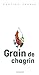 Grain de chagrin