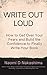 Write Out Loud by Naomi D Nakashima