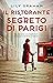 Il ristorante segreto di Parigi