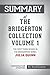 Summary of Bridgerton Collection Volume 1: The First Three Books in the Bridgerton Series by Julia Quinn: Conversation Starters