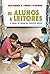 De alunos a leitores: o ensino da leitura na educação básica (Estratégias de ensino Livro 56) (Portuguese Edition)
