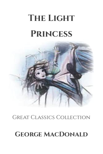 The Light Princess: Great Classics Collection