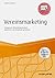 Vereinsmarketing - inkl. Arbeitshilfen online by Hartmut Fischer