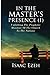 IN THE MASTER'S PRESENCE (I...