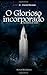 O Glorioso Incorporado: As ...