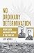 No Ordinary Determination