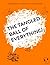 The Tangled Ball of Everything