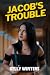 Jacob's Trouble