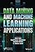 Data Mining and Machine Learning Applications