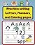 Practice writing letters, number, and coloring pages for kids by Deleena Foster