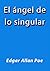 El ángel de lo singular (Spanish Edition)