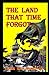 The Land That Time Forgot Illustrated