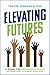 Elevating Futures: A Model ...