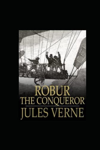 Robur the Conqueror Annotated