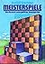 Meisterspiele. Eine Auswahl unvergeßlicher Schachpartien. by Rudolf Teschner