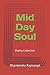 Mid Day Soul: Poetry Collec...