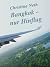 Bangkok - nur Hinflug by Christina Neth