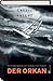Der Orkan. Die Todesregatta...