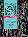 Becoming a Social Justice Educator: A Guide With Practice
