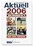 Aktuell 2006. Das Jahrbuch Nr. 1 by Roger Mortimore