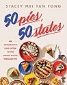 50 Pies, 50 States by Stacey Mei Yan Fong