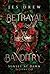 Betrayal & Banditry