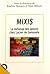 MIXIS: LE MELANGE DES GENRE...