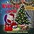 Wake Up Santa!: A Christmas...