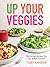 Up Your Veggies: Flexitaria...