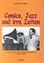 Comics, Jazz und irre Zeiten by Horst H. Lange