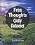 Free Thoughts, Costly Outco...