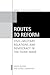 Routes to Reform: Civil-Military Relations and Democracy in the Third Wave (Oxford Studies in Democratization)