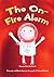 The On-Fire Alarm by Peter Frederick