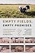 Empty Fields, Empty Promises: A State-by-State Guide to Understanding and Transforming the Right to Farm (Rural Studies Series)