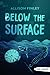 Below the Surface (Orca Currents)