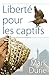 Liberté pour les captifs by Mark Durie