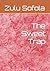 The Sweet Trap