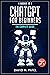 ChatGPT for Beginners by David M. Patel
