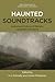 Haunted Soundtracks: Audiov...